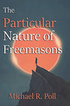 The Particular Nature of Freemasons